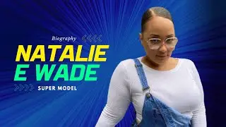 Natalie E Wade – Biography, Facts & Life Story