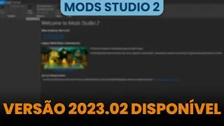 MODS STUDIO 2023.02, O QUE MUDOU? (ACESSO ANTECIPADO PATREON)