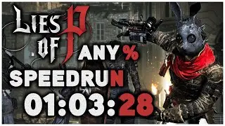 Lies of P any% Speedrun in 1h03m28s