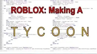 ROBLOX: Making A Tycoon #2  -- DEVELOPMENT PRODUCT HANDLER [No Commentary]