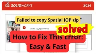 Solidworks 2026 Installation error solved