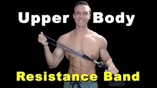 Upper Body Resistance Band Workout (at home)