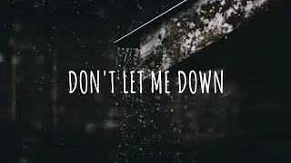 don't let me down (slowed and reverb) - the chainsmokers feat. daya
