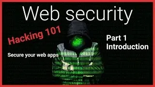 #1 Hacking 101 - Introduction - web security tutorial