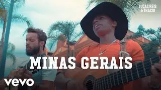 Lucas Reis & Thácio - Minas Gerais (