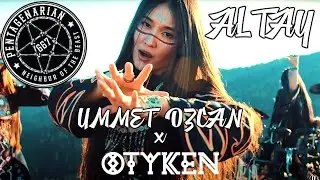 TRANSCENDENT MYSTICAL JOURNEY!!! Ummet Ozcan x Otyken - Altay