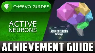 Active Neurons - Achievement/Trophy Guide (100% Walkthrough)