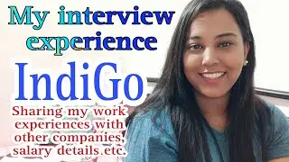 IndiGo Airlines|| selected or rejected?| salary details| My work experiences...#groundstaff