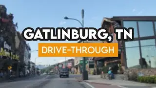 Driving Through Gatlinburg TN | Gatlinburg Tennessee Drive-through