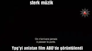 Ypg'yi anlatan film ABD'de yayınladı tv ilk kez