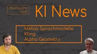 Meta's Sprachmodelle| Kling| Alpha Geometry | Wöchentliche KI NEWS