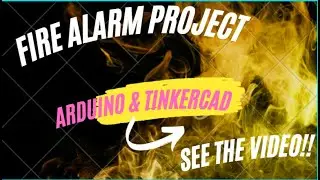 Fire Alarm System Project || Interfacing Arduino with Temprature and Gas Sensor