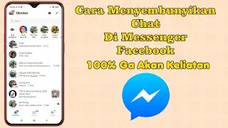 CARA MENYEMBUNYIKAN CHAT DI MESSENGER FACEBOOK