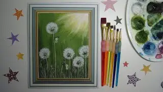 #art #artist Простой арт (рисуем гуашью) Одуванчики (2021)