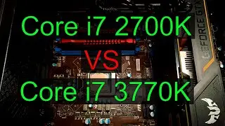 Core i7 2700K VS 3770K LGA 1155