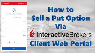 How to Sell a Put Option via Interactive Brokers Client Web Portal