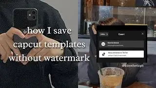 how I save capcut templates without watermark 🍒