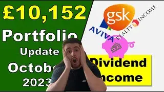 All The Dividend Income I Received In October 2023 | £10,152 Portfolio Update