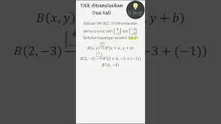 Cara Translasi Titik Dua Kali pada Transformasi Geometri