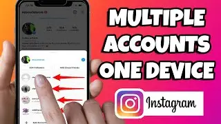 How to Add Another Instagram Account on your Phone