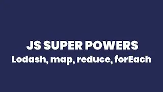 ForEach, Map and Reduce + Lodash - JS Programming Techniques I use every day