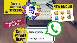 New WhatsApp Features You Didn't Know // Custom Sticker WhatsApp, WhatsApp New Emoji