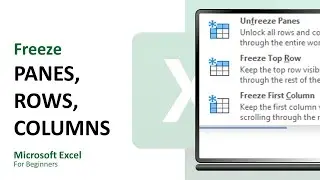 Excel for Beginners 8 - Freeze Panes, Rows, and Columns