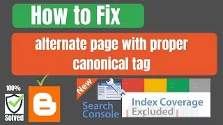 How to fix alternate page with proper canonical tag in blogger | how to add canonical tag in blogger