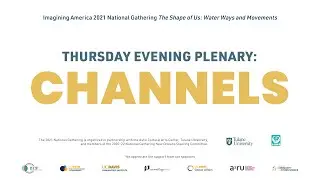 Thursday Evening Plenary: Channels