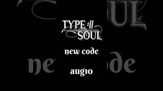 TYPE SOUL CODES (Aug 10) #roblox #typesoul #typesoulroblox #typesoulcodes #anime #bleach