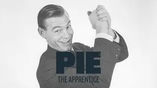 PIE The Apprentice