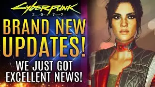 Cyberpunk 2077 - Brand New Updates!  We Just Got Excellent News About The Future Beyond Update 1.7!