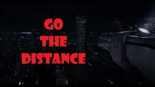 The Spider-Man Trilogy | "Go The Distance"