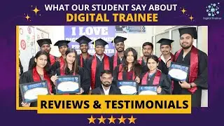 Digital Trainee Reviews & Testimonials About Digital Marketing Course By Students.