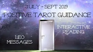 Leo - Big karma return coming! - Positivity Reading July - Sept 2019