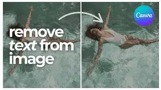 Remove text from Image - Canva Tutorial