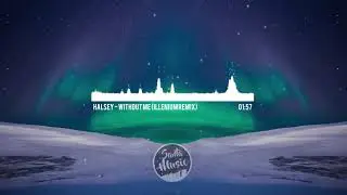 Halsey - Without Me (The Best Remix)
