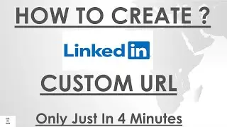 How To Create A  LinkedIn Custom URL | LinkedIn Custom URL | Create A Custom LinkedIn Profile URL |