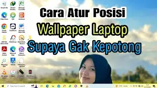 Cara Mengatur Posisi Wallpaper Laptop
