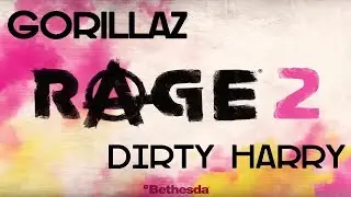 RAGE 2 / Gorillaz - 