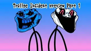 [Trollge Incident Preview] [Vhs Trollge Incident] [Aku Trollge] [Link The Description]