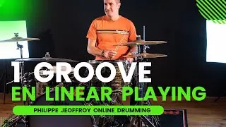 Comment Travailler Un Groove en Linear Playing ( COURS DE BATTERIE - DRUM LESSONS )