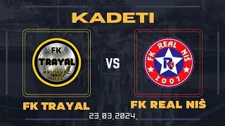 KADETI: FK Trayal - FK Real Nis 23.3.2024.