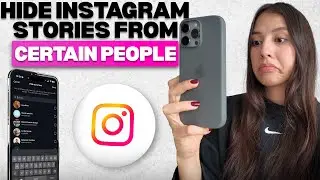 How to Hide Instagram Stories from Certain People (Quick & Easy Tutorial)