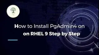 How to Install PgAdmin4 on RHEL 9 Step by Step