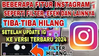 Penyebab Dan Cara Mengatasi Beberapa Fitur Di Instagram Tiba-Tiba Hilang Setelah Di Update