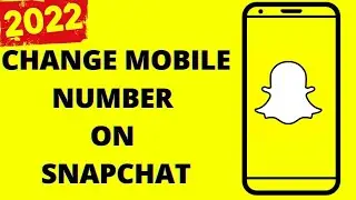 How to change mobile number on snapchat
