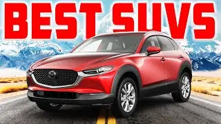 Best SUVs For 2024 And 2025