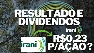 💰IRANI: VALE A PENA ? ANÁLISE DOS RESULTADOS E DIVIDENDOS DO 2T23 - RANI3