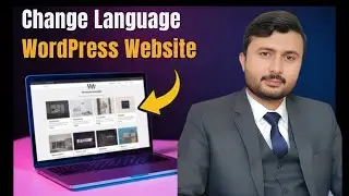 How to Change Website Language in WordPress | Change WordPress Language